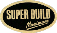 SUPER BUILD Maximum